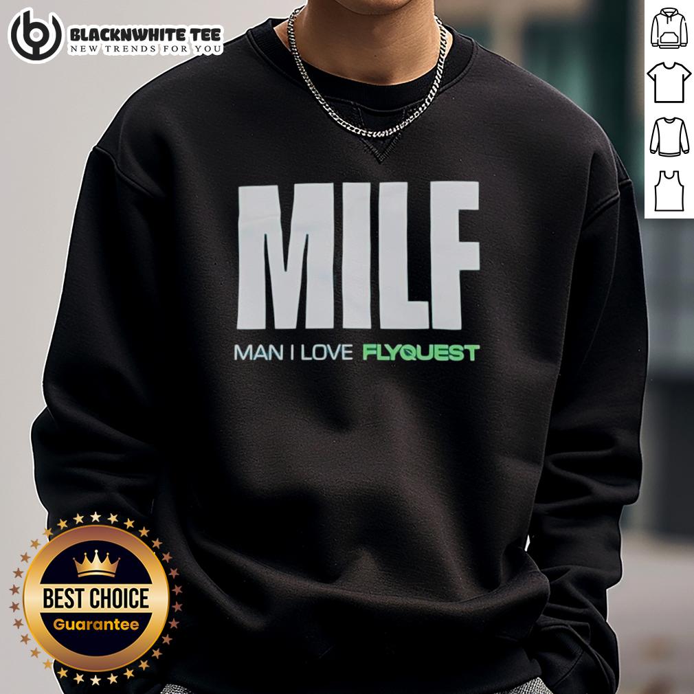 Nice Milf Man I Love Flyquest T-Shirt - Image 5