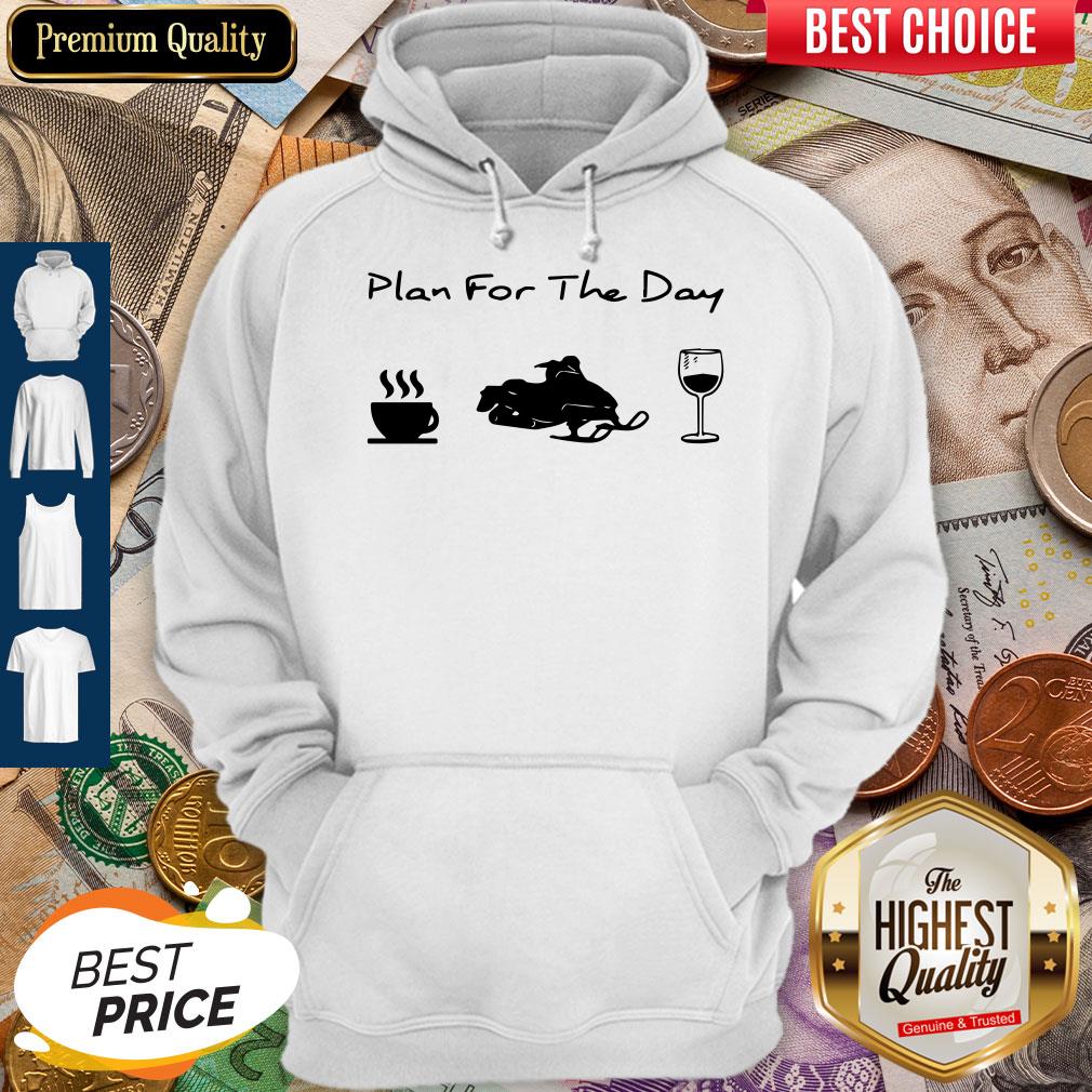 Funny Plan For The Day Coffee Snowboards And Wine Shirt - Image 4
