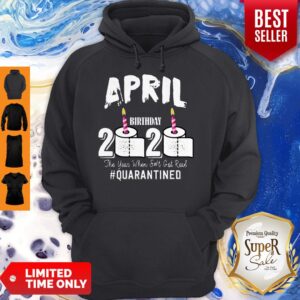 Alternative view of Awesome April Birthday 2020 The Year When Shit Got Real Quarantined Covid-19 Shirt