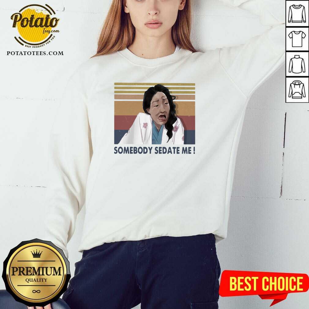 Official Somebody Sedate Me Vintage Shirt - Image 5