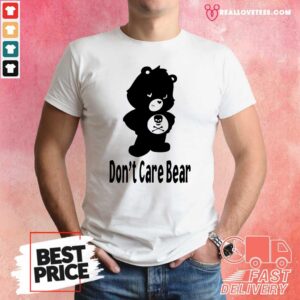 Super Nice Don’t Care Bear shirt