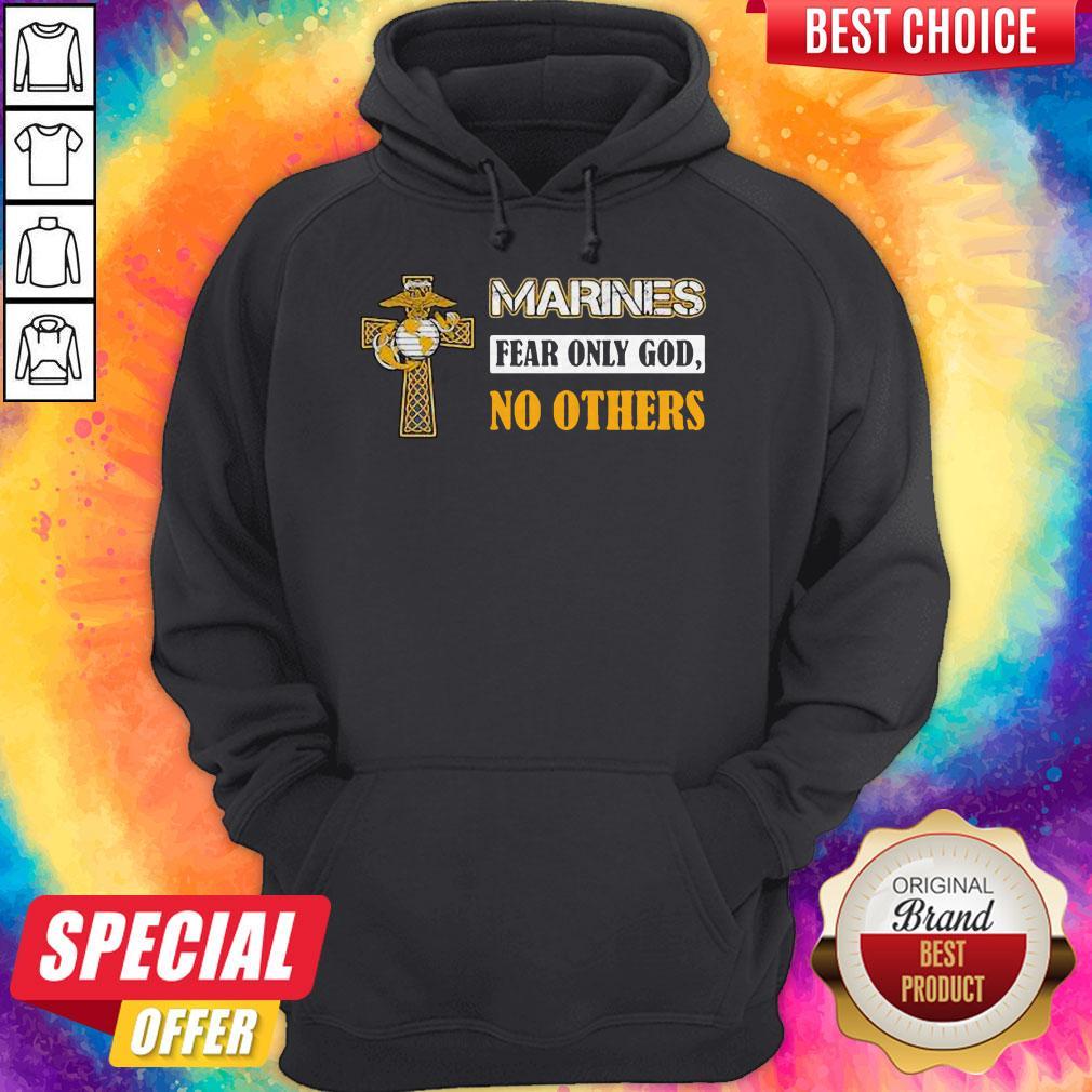 Official Marines Fear Only God No Others Shirt - Image 5