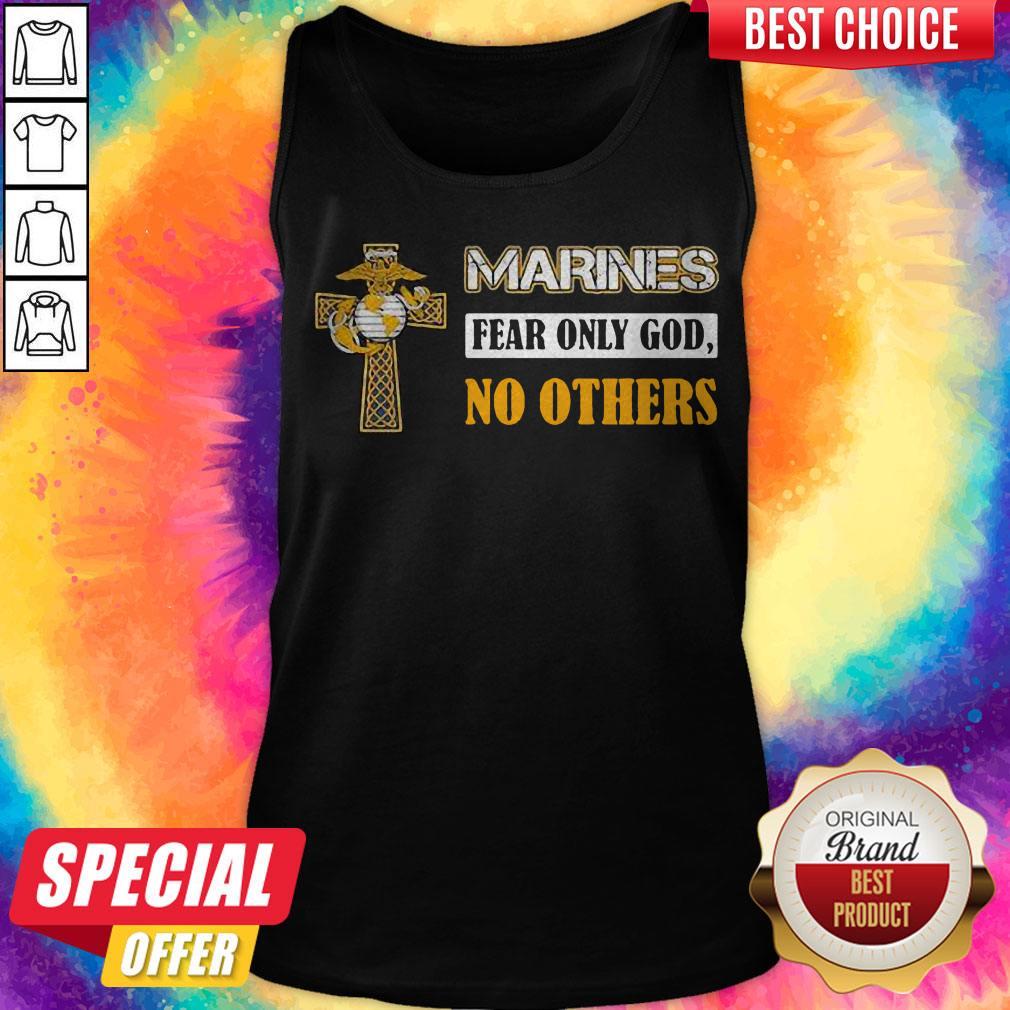 Official Marines Fear Only God No Others Shirt - Image 3