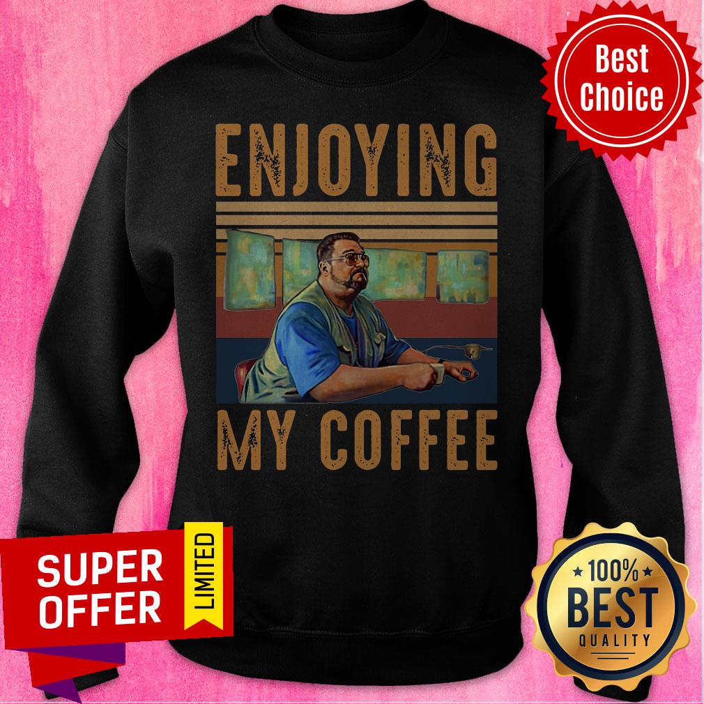 Premium Enjoying My Coffee Shirt - Image 2