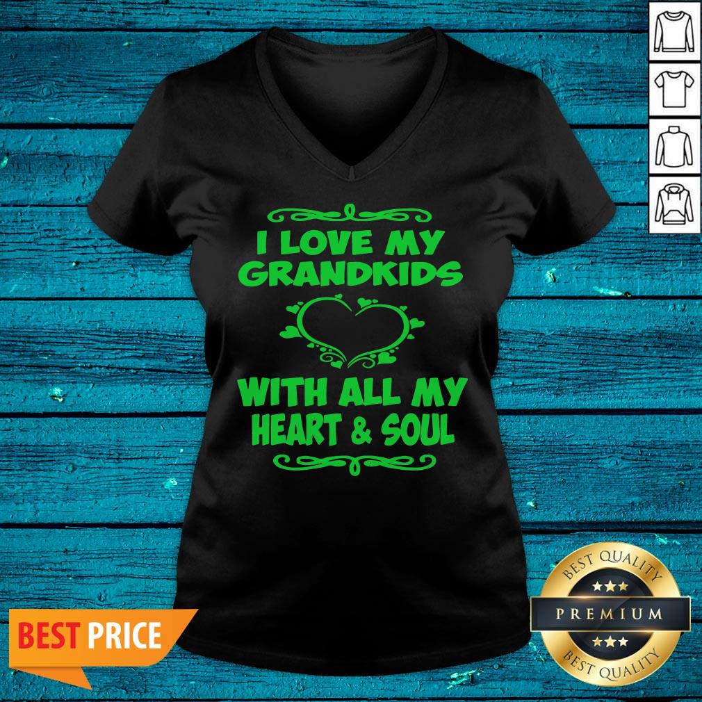 Good I Love My Grandkids With All My Heart and Soul Shirt - Image 4
