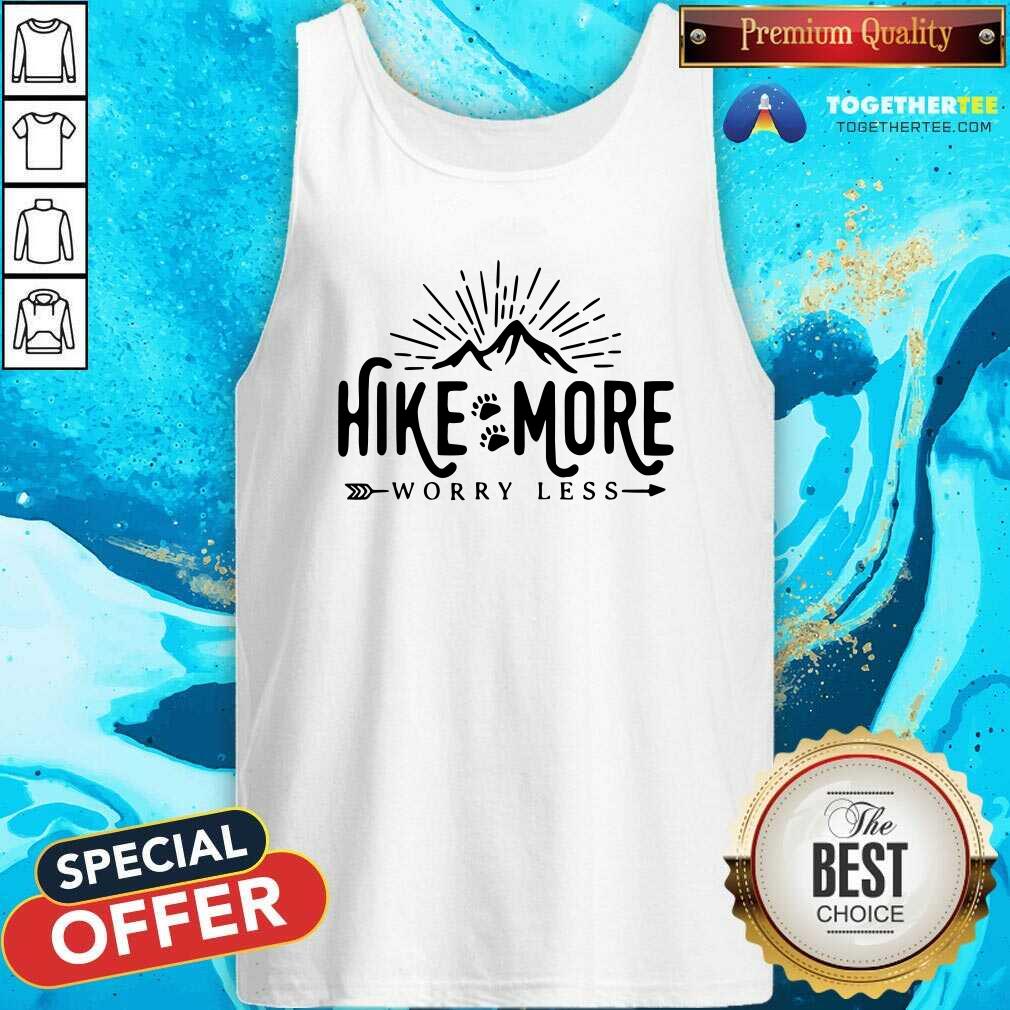 Nice Hike More Worry Less Shirt - Image 4