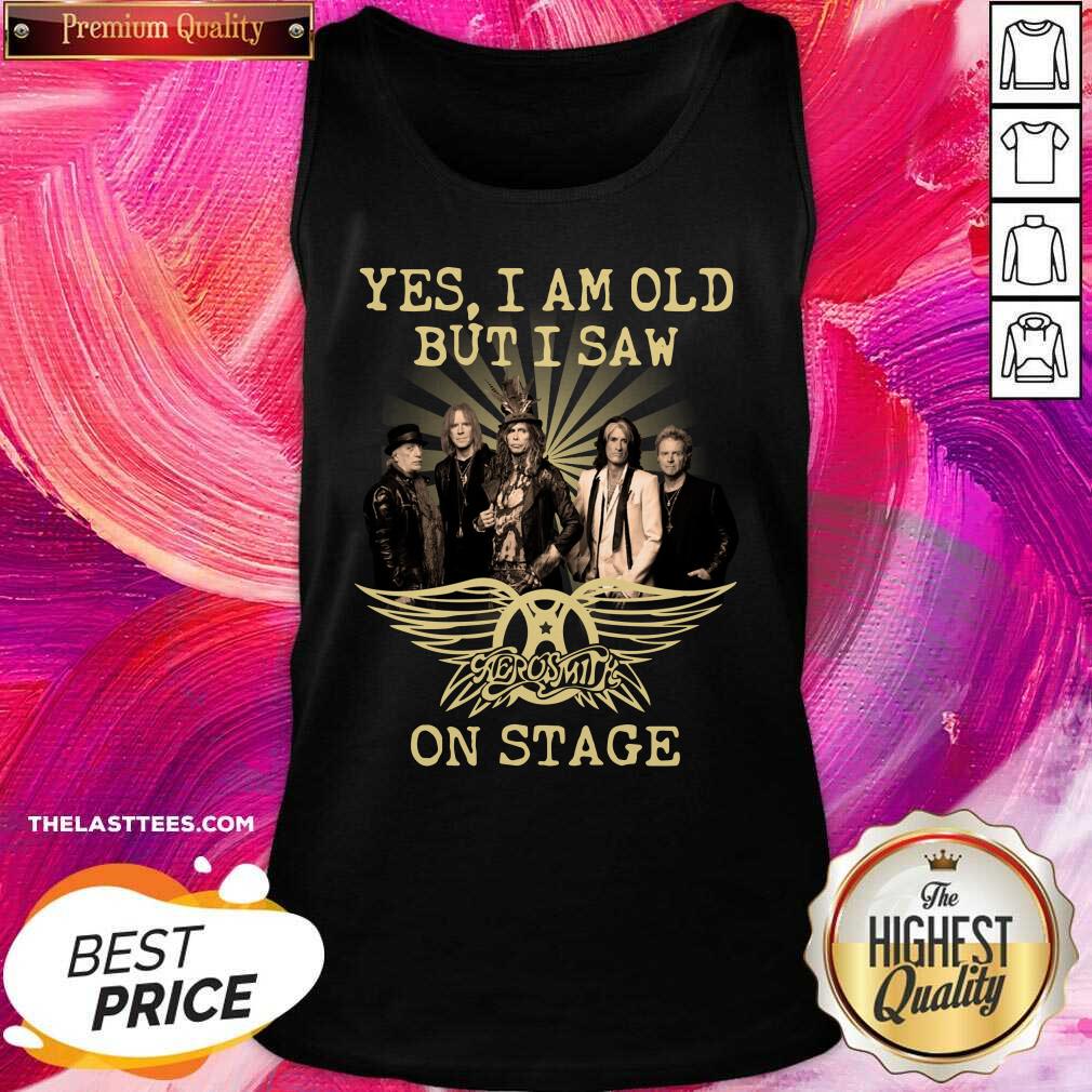 Funny Yes I Am Old But I Saw Aerosmith On Stage Shirt - Image 3