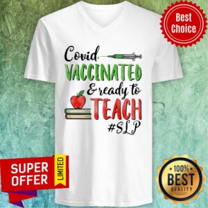 Alternative view of Premium Covid Vaccinated Ready To Teach SLP Shirt