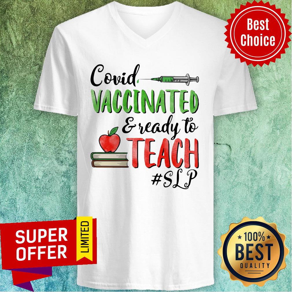 Premium Covid Vaccinated Ready To Teach SLP Shirt - Image 2
