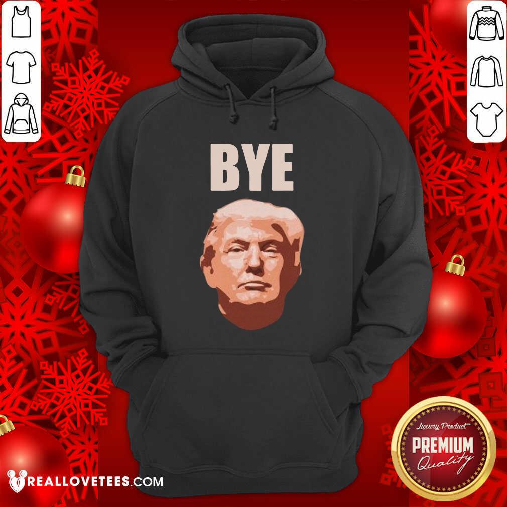 Premium Donald Trump Bye Shirt - Image 4