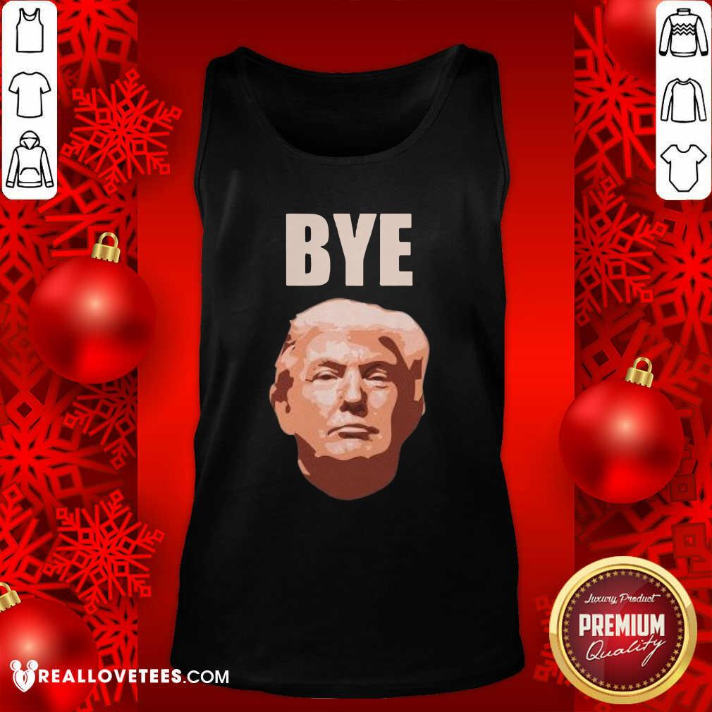 Premium Donald Trump Bye Shirt - Image 2