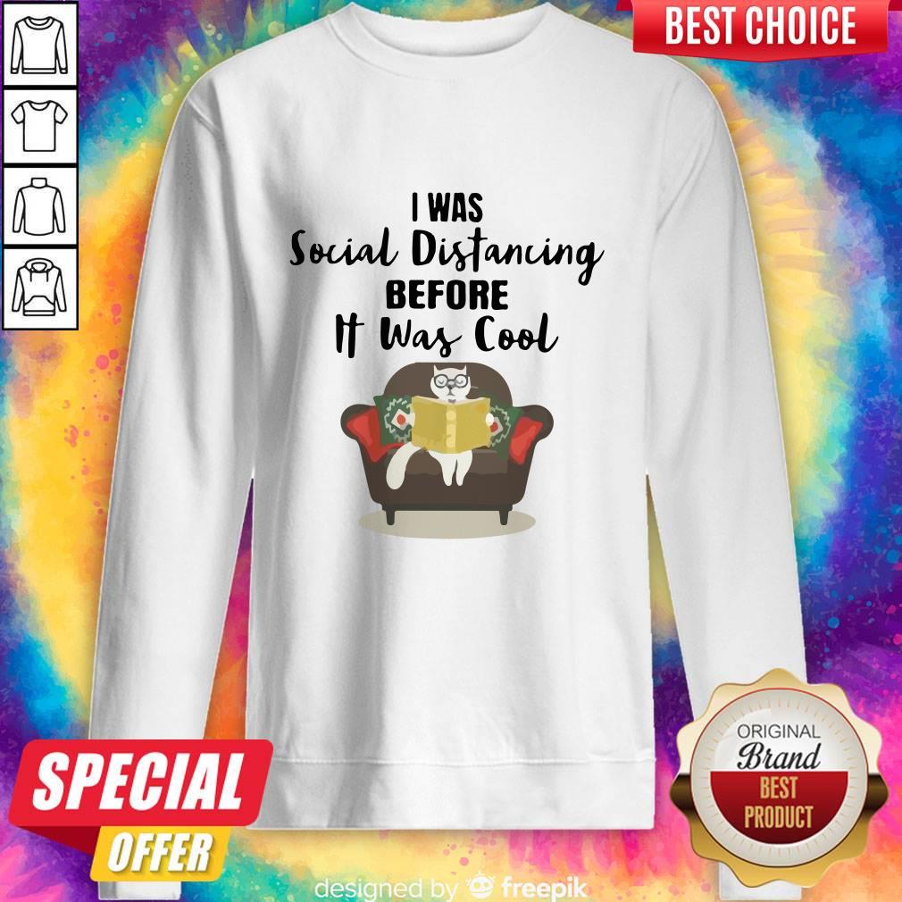 Cat Read Book I Was Social Distancing Before It Was Cool Shirt - Image 5