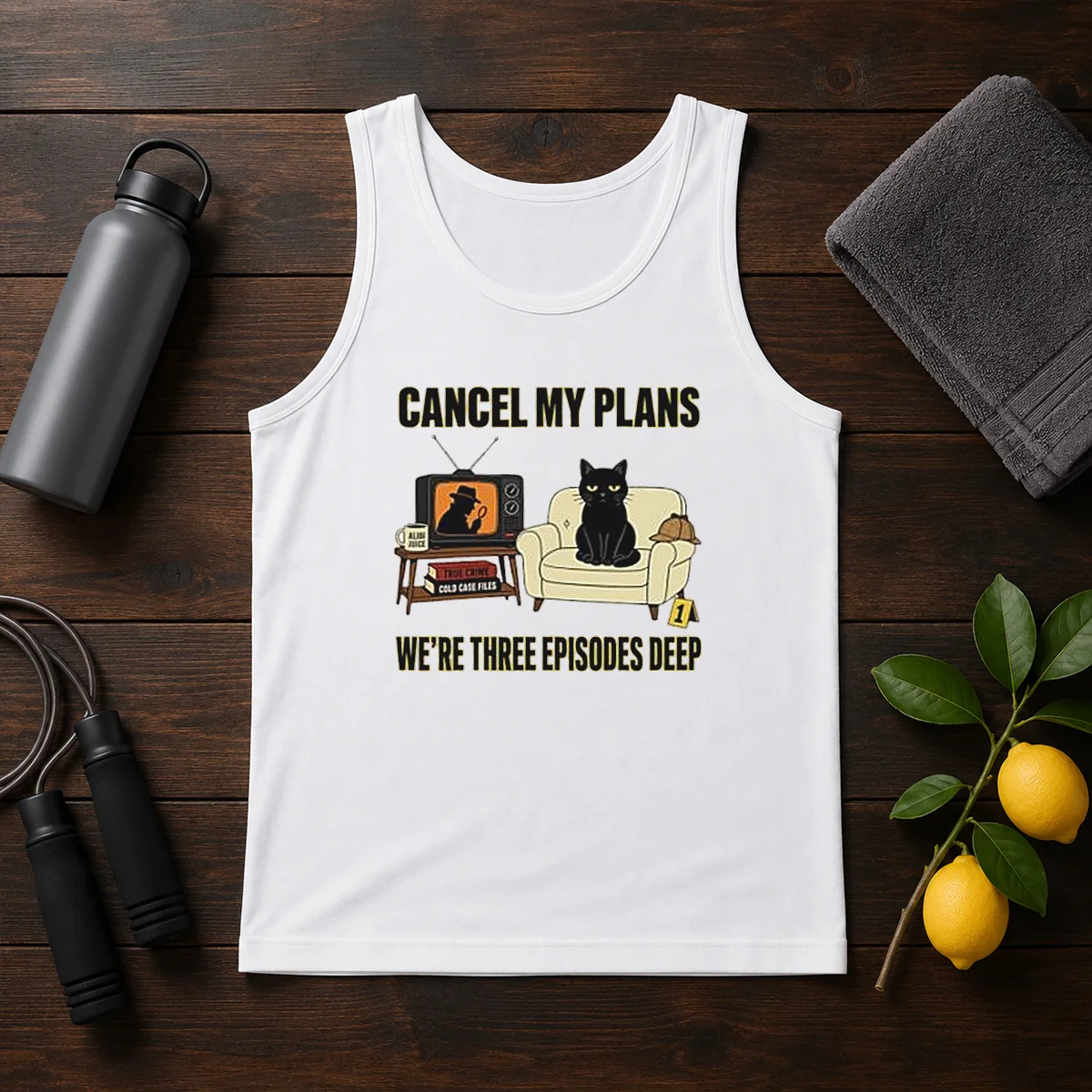 Official Cancel My Plans We Are Three Episodes Deep True Crime Black Cat Mystery Shirt - Image 3