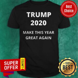Top Trump 2020 Make This Year Great Again Shirt