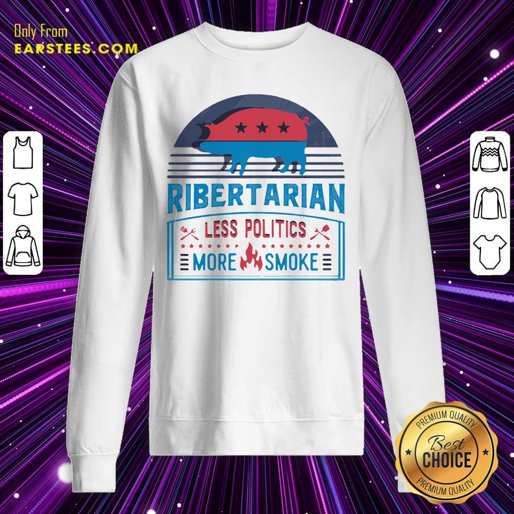 Good Ribertarian Less Politics More Smoke BBQ Shirt - Image 5