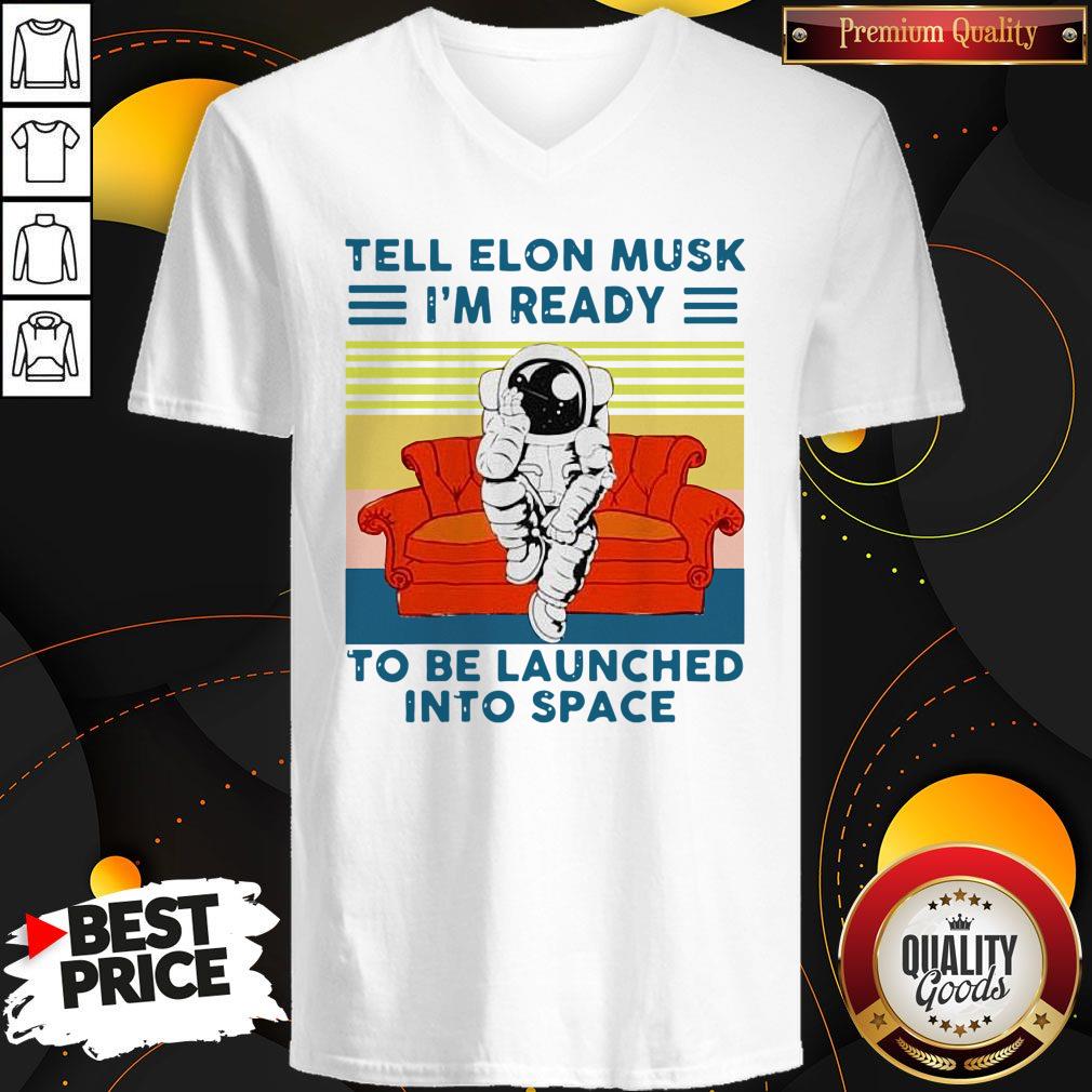 Nice Tell Elon Musk I’m Ready To Be Launched Into Space Astronaut Vintage Shirt - Image 3