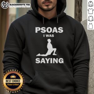 Alternative view of Good Psoas I Was Saying T-Shirt