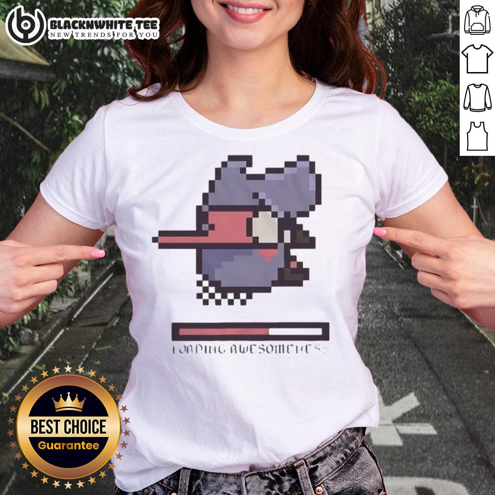 Nice Loading Awesomeness T-Shirt - Image 3