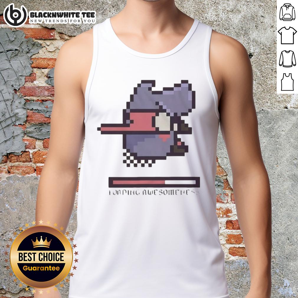 Nice Loading Awesomeness T-Shirt - Image 4