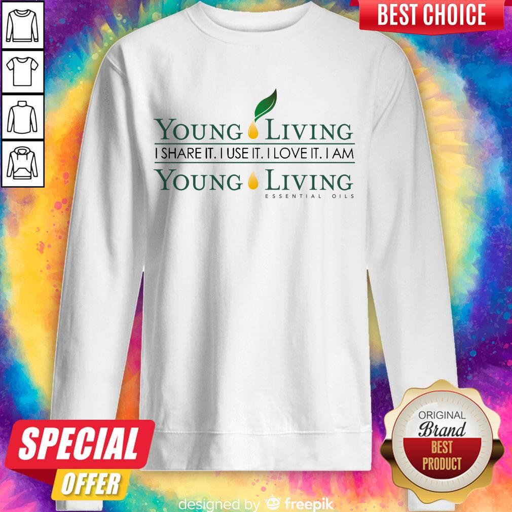 Young Living I Share It I Use It I Love It I Am Young Living Essential Oils Shirt - Image 5