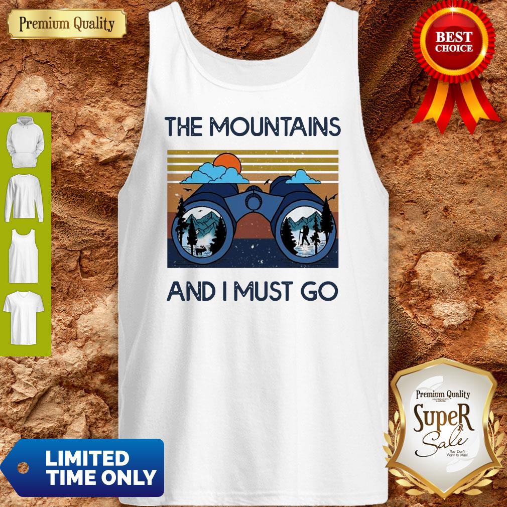 Good The Mountains Are Calling And I Must Go Vintage Shirt - Image 4