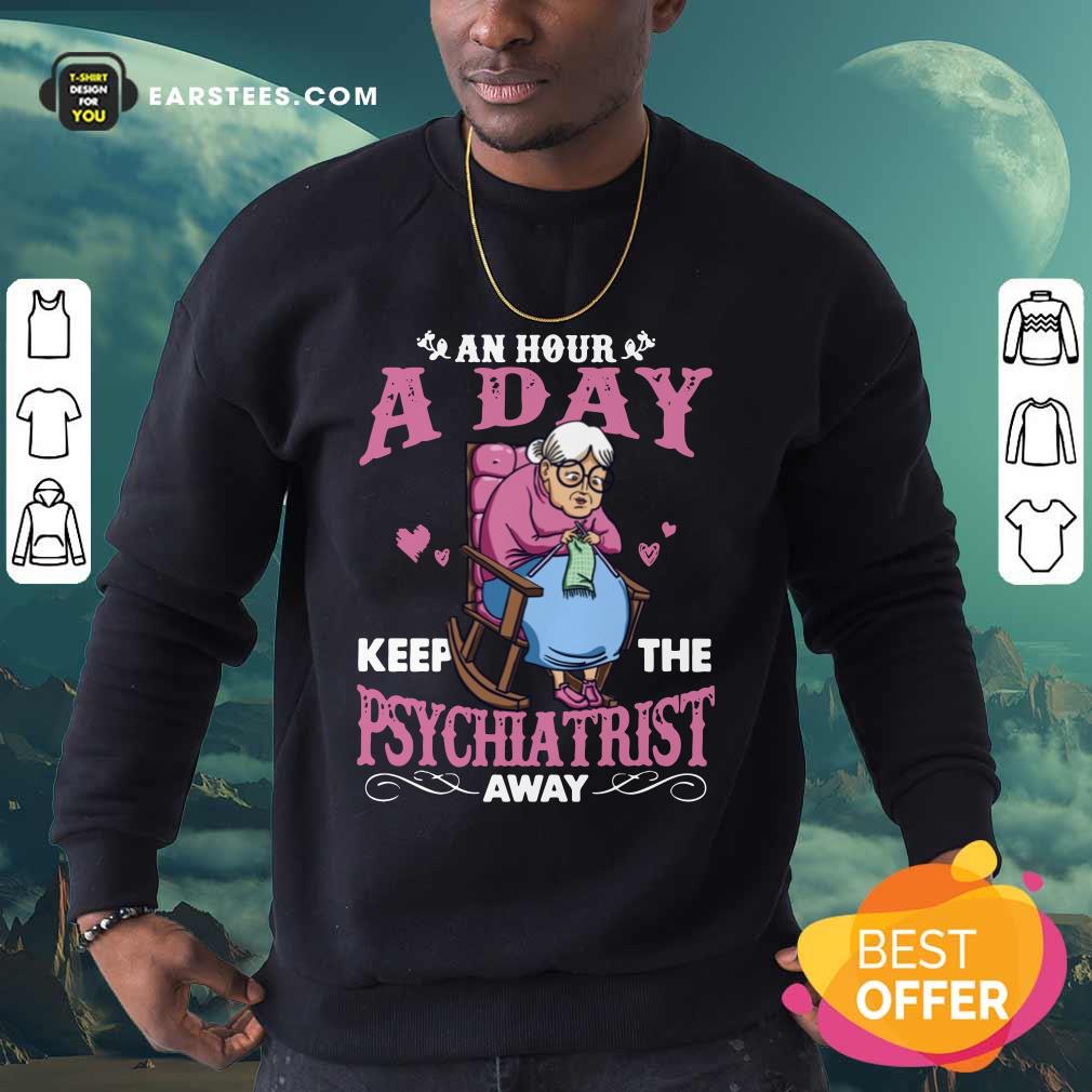 Grandma An Hour A Day Psychiatrist Shirt - Image 3