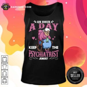 Alternative view of Grandma An Hour A Day Psychiatrist Shirt