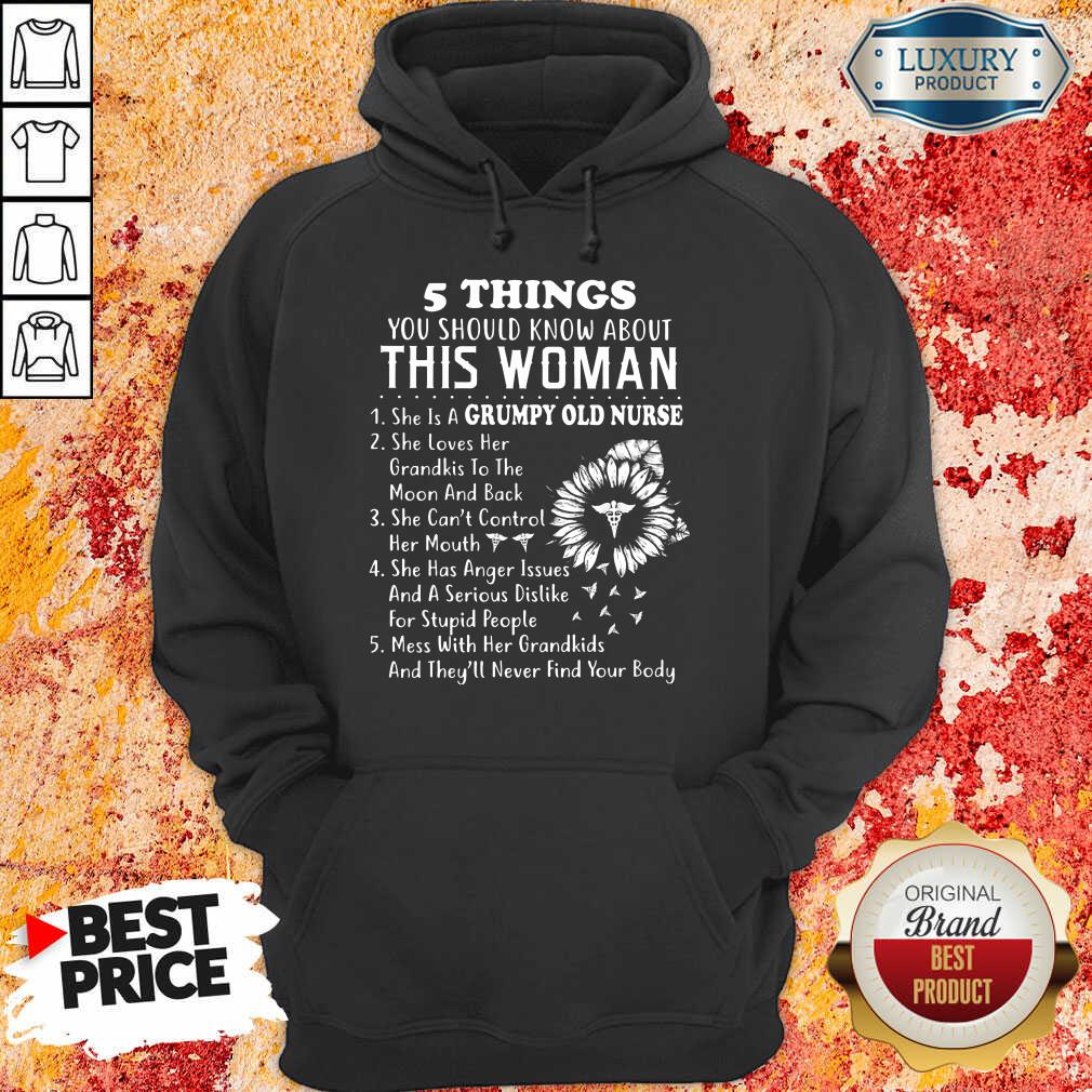 Sunflower 5 Things You Should Know About This Woman Grumpy Old Nurse Shirt - Image 2