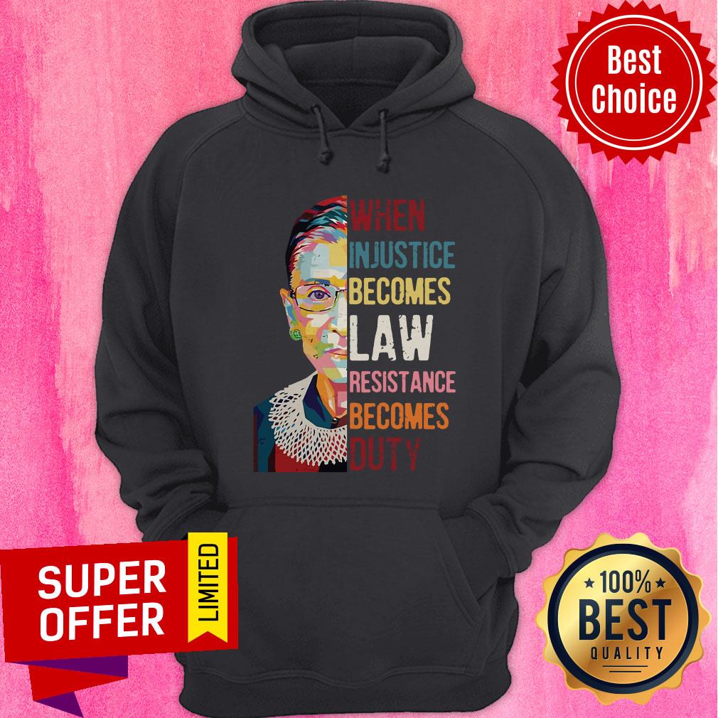 Ruth Bader Ginsburg When Injustice Becomes Law Resistance Becomes Duty Tee Shirt - Image 2