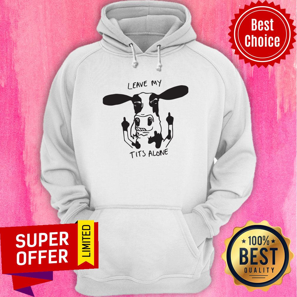 Nice Cow Leave My Tits alone Shirt - Image 2