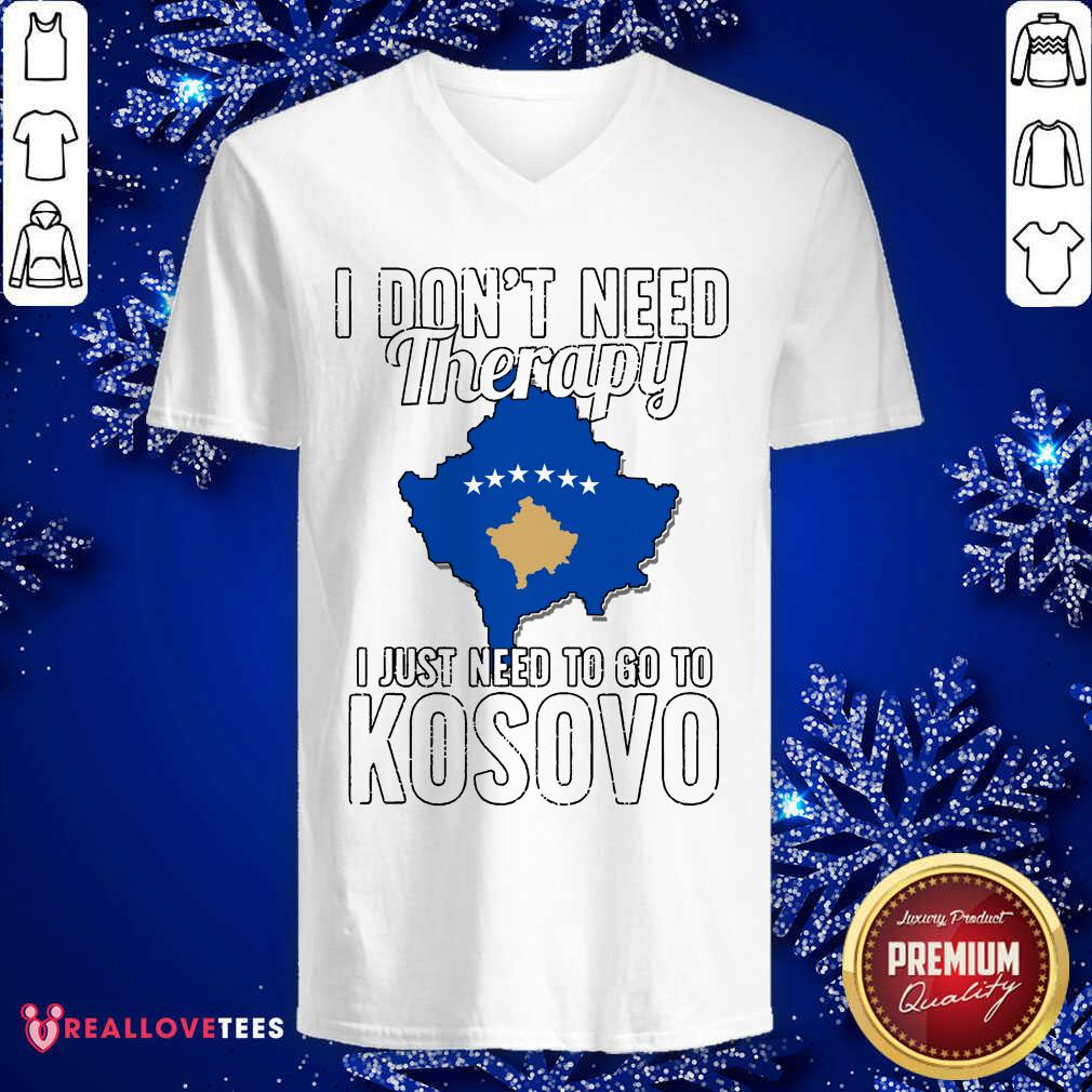 Perfect Kosovan Flag I Don’t Need Therapy I Just Need To Go To Kosovo Vacation Shirt - Image 5