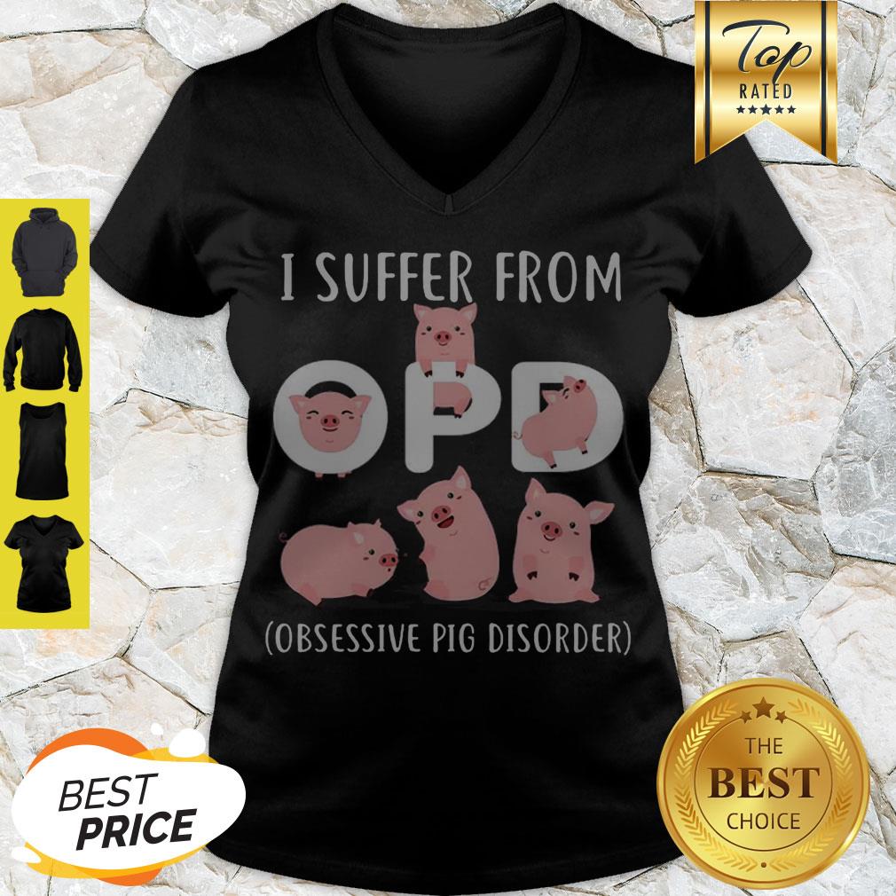 Pretty Pig I Suffer From OPD Obsessive Pig Disorder Shirt - Image 5