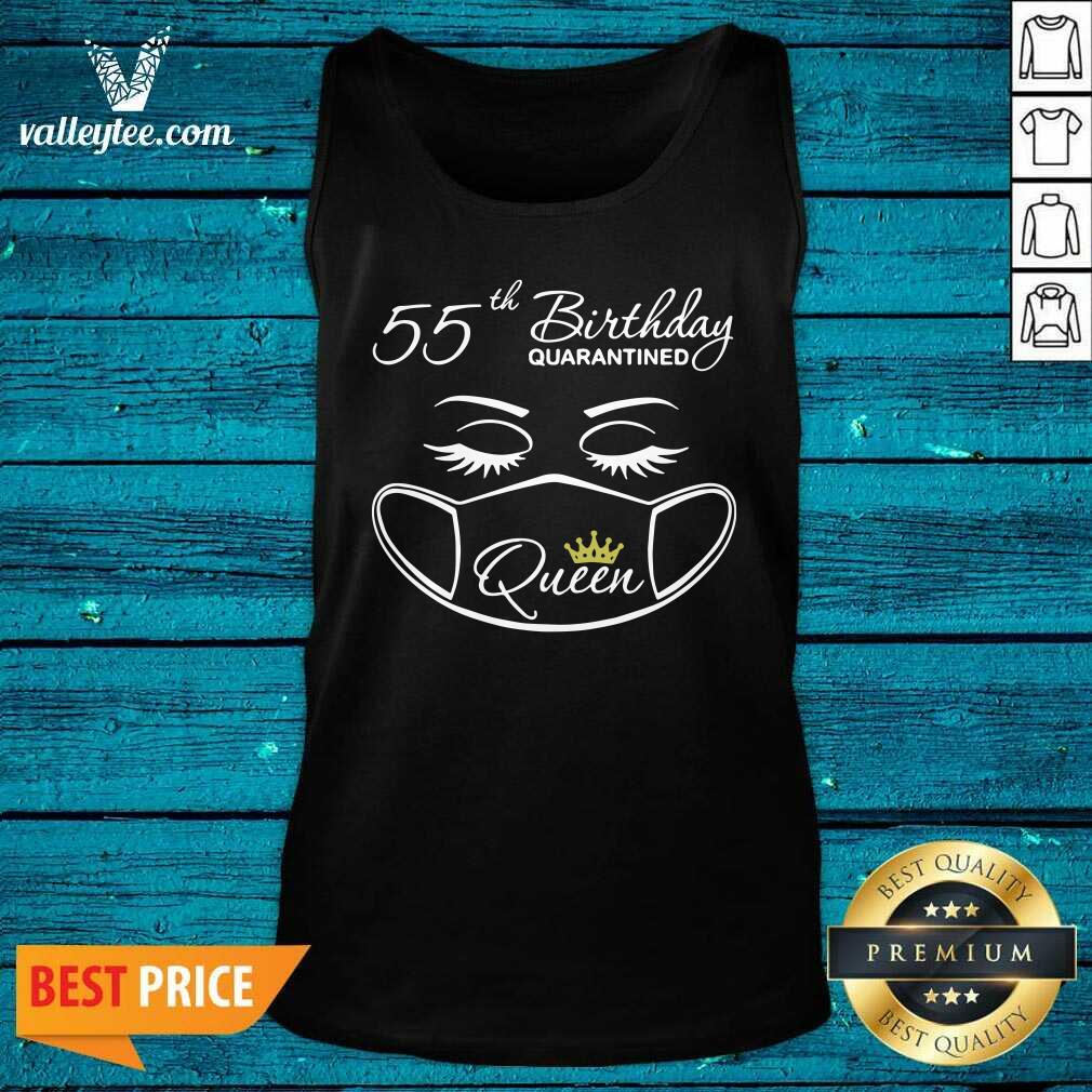 Funny 55th Birthday Quarantine Queen Face Mask Shirt - Image 5