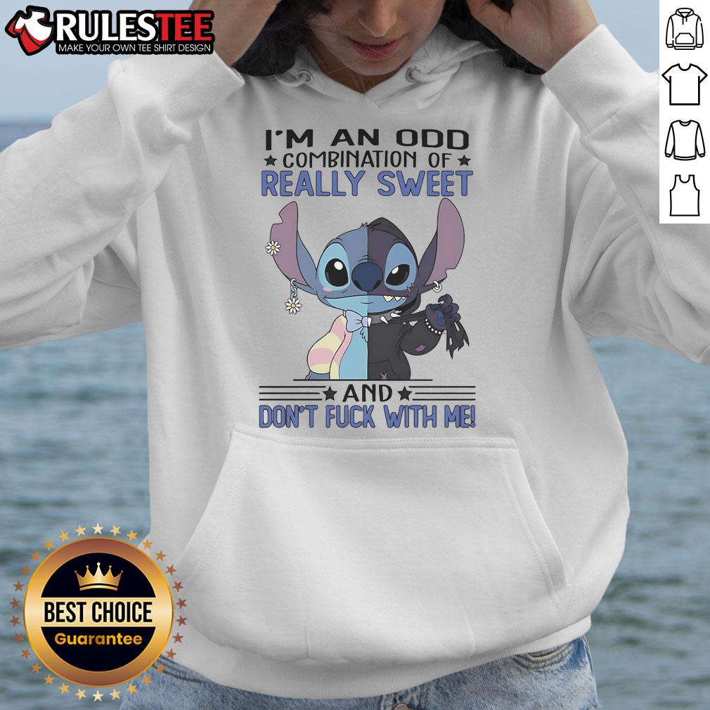 Cute Stitch I'm An Odd Combination Of Really Sweet And Don't Fck With Me T-Shirt - Image 2