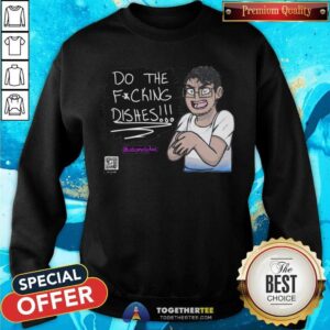 Alternative view of Hot Carlos And Dishes Do The Fucking Dishes Shirt