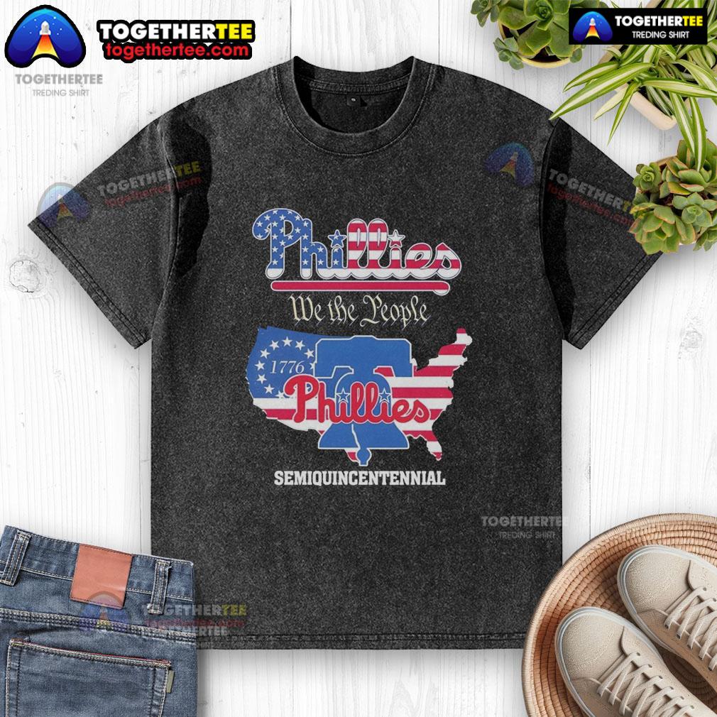 Top Philadelphia Phillies We The People Semiquincentennial T-Shirt - Image 6