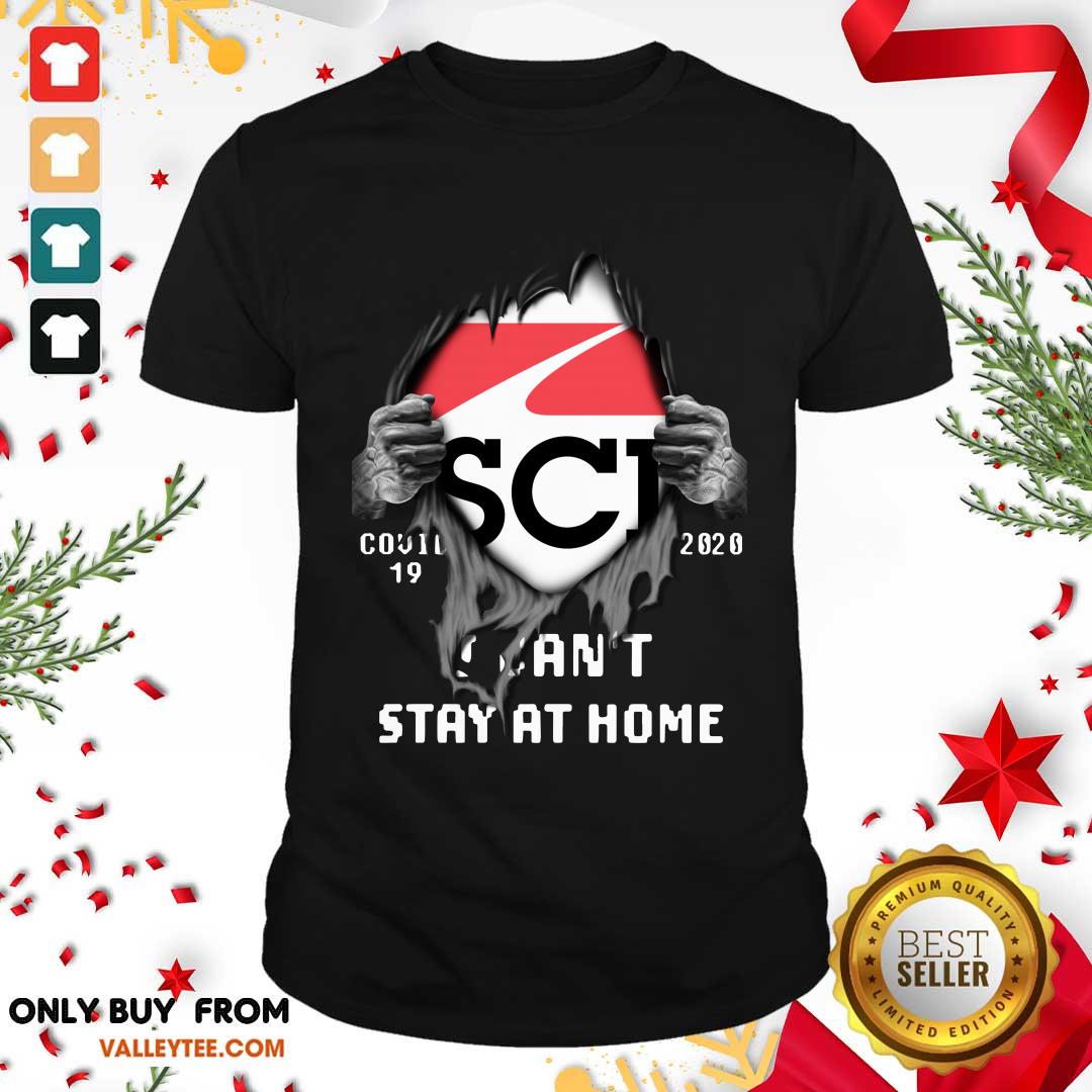 Cool Blood Inside Me SCI Technology 2020 I Cant Stay At Home Shirt