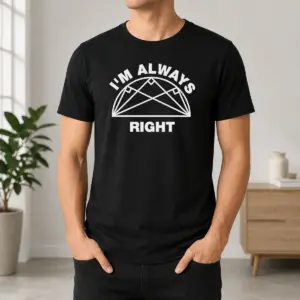 Awesome Official I'm Always Right Taco Geometry Shirt
