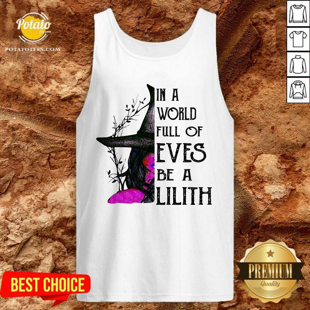 In A World Full Of Eves Be A Lilith Witch Shirt - Image 3