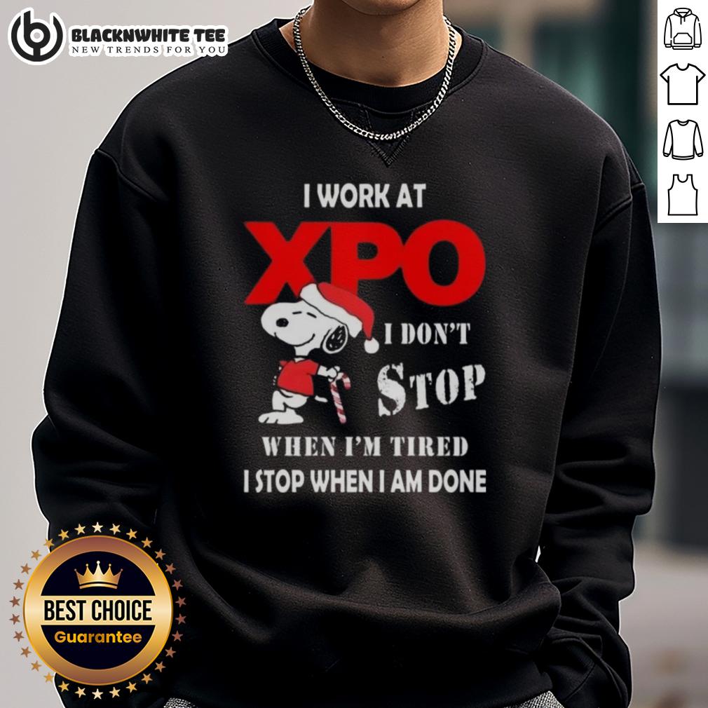 Good Snoopy I Work At Xpo I Don't Stop When I'm Tired I Stop When I Am Done Christmas T-Shirt - Image 5