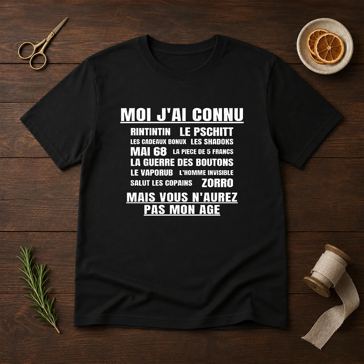 Good Moi Jai Connu Rintintin Le Pschitt Les Cadeaux Bonux Mai 68 Zorro Mais Vous Shirt