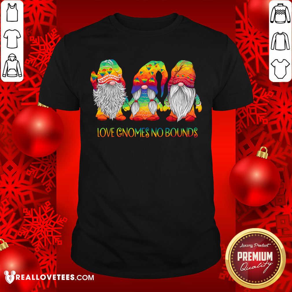 Love Gnomes No Bounds LGBT Shirt