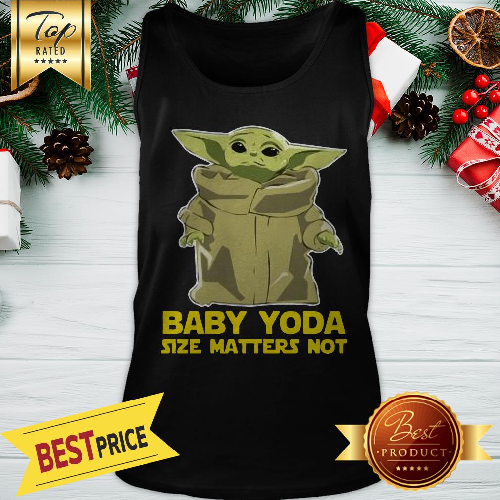 Size Matters Not Baby Yoda The Mandalorian Shirt Xmas 2020 Shirt - Image 3