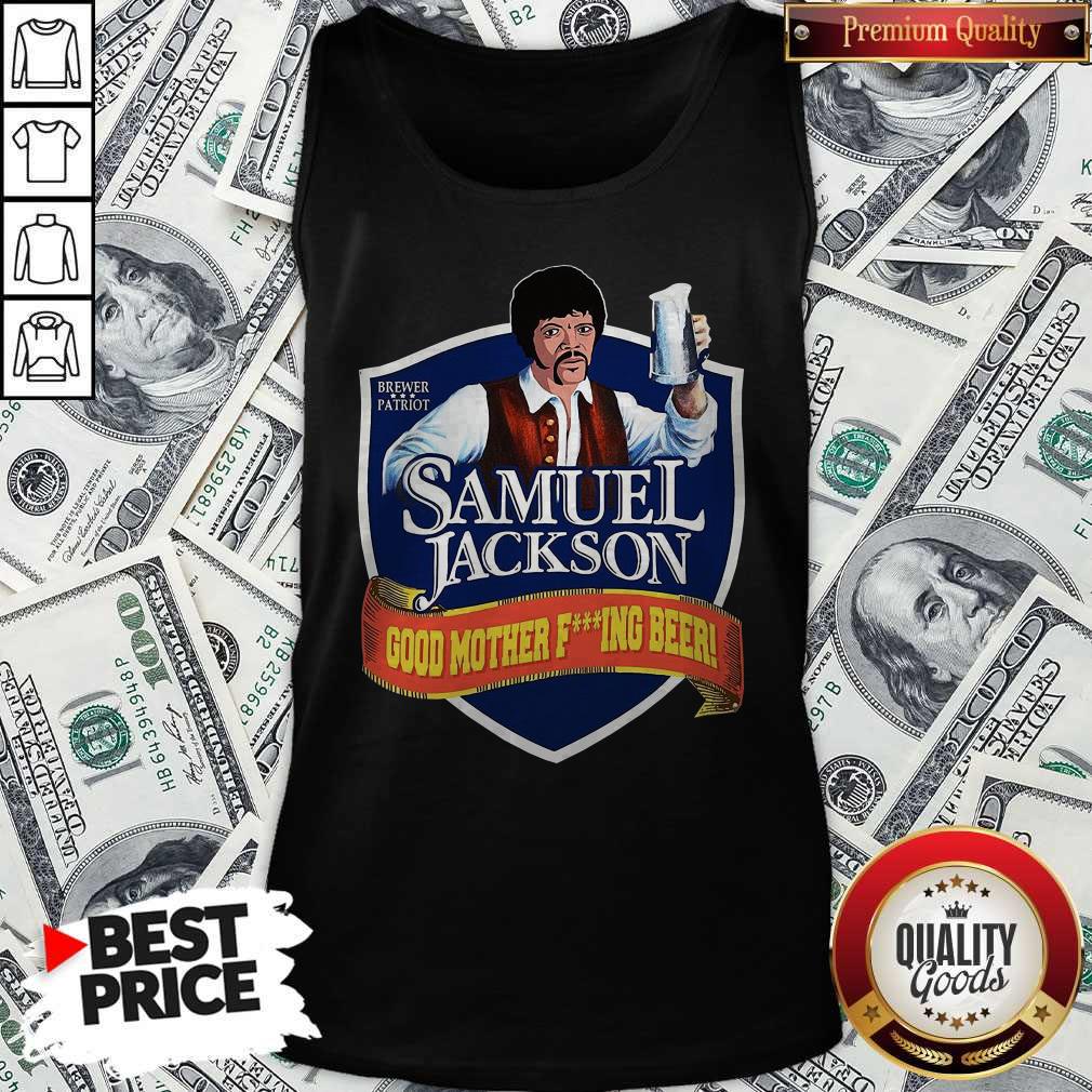Nice Samuel Jackson Good Mother Fucking Beer Shirt - Image 4