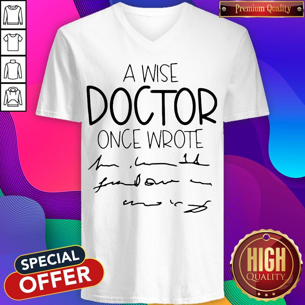 Official A Wise Doctor Once Wrote Shirt - Image 4