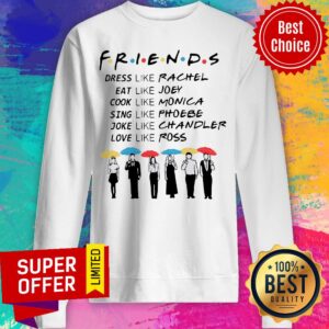 Alternative view of Funny Friends Dress Like Rachel Eat Like Joey Cook Like Monica Shirt