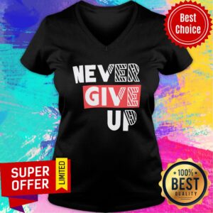 Alternative view of Premium Never Give Up Shirt