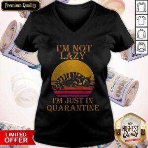 Alternative view of Pretty I'M Not Lazy, I'M Just In Quarantine Shirt