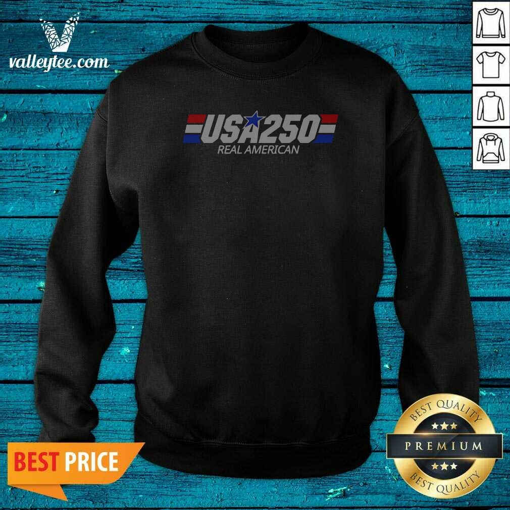 Pretty USA 250 Real American 250th Anniversary Of The United States Of America Shirt - Image 3
