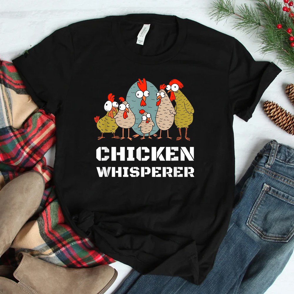 Chickens For Farmers Chicken Keepers And Chicken Whisperer Shirt
